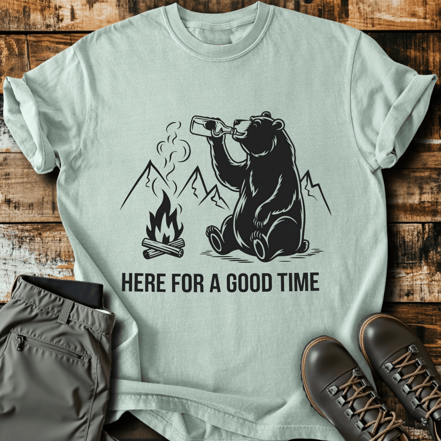 Here For A Goodtime T-shirt