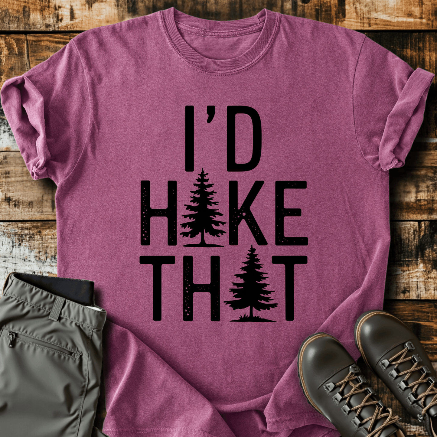 I'd Hike That T-shirt