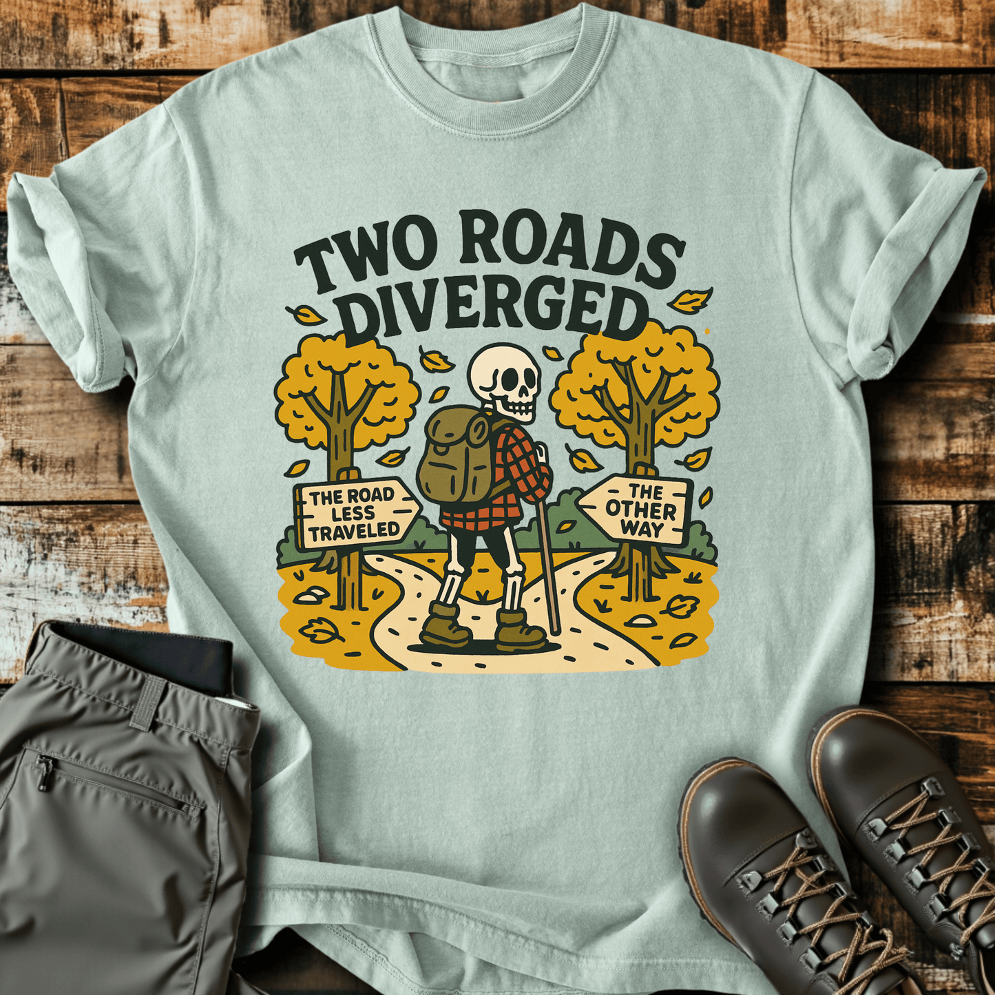 Two Roads Diverged T-Shirt