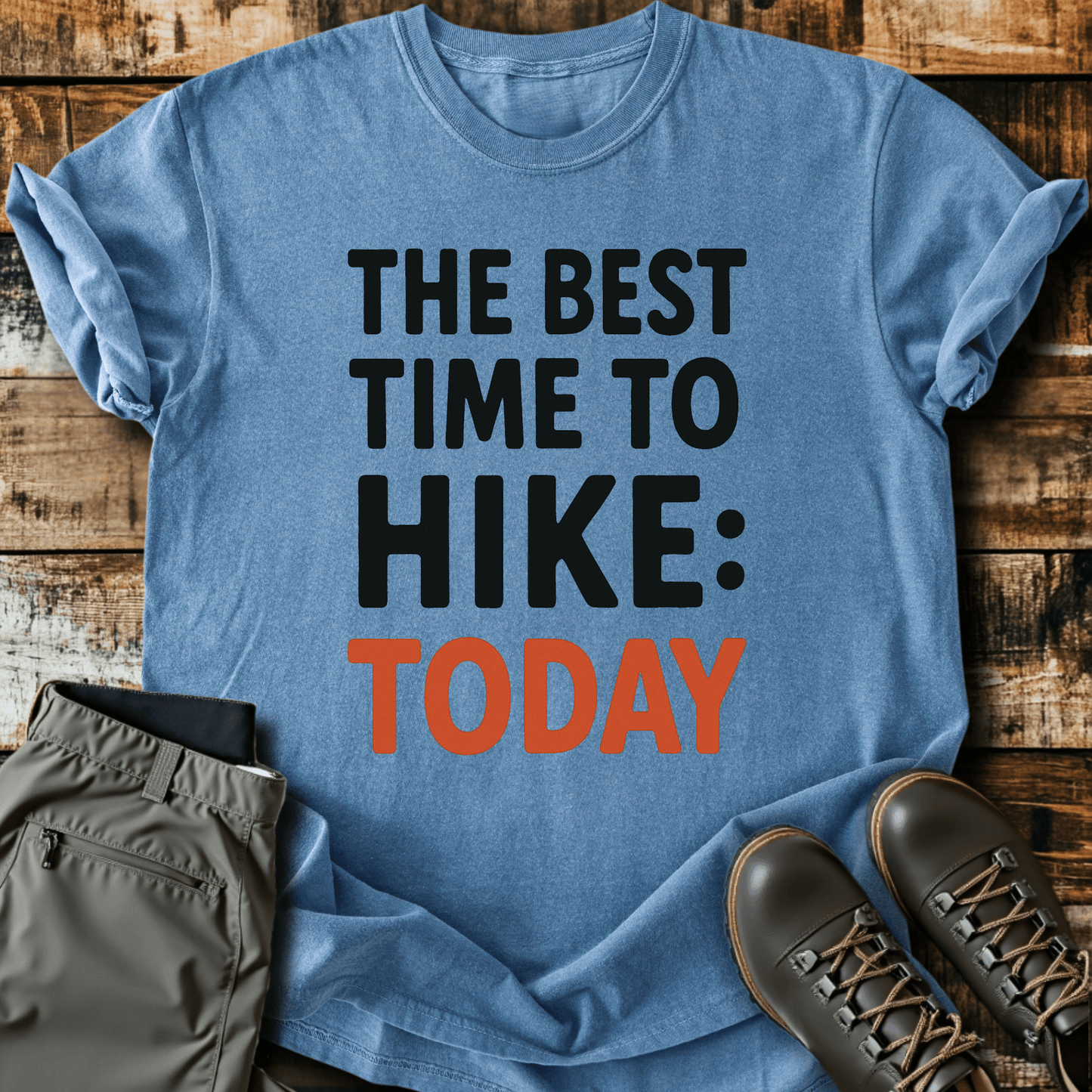 The Best Time To Hike T-Shirt