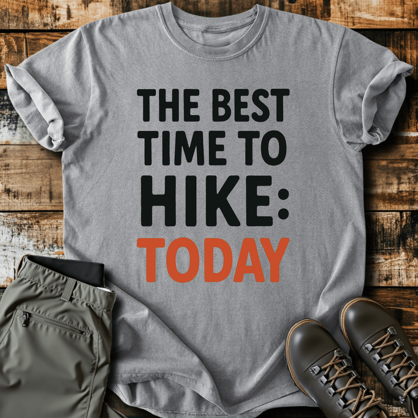 The Best Time To Hike T-Shirt