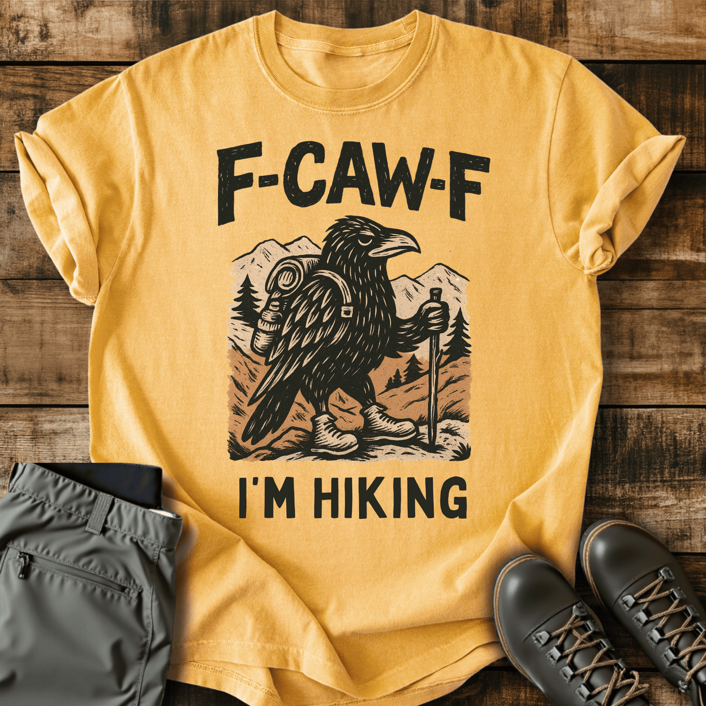 F-Caw-F I'm Hiking T-shirt