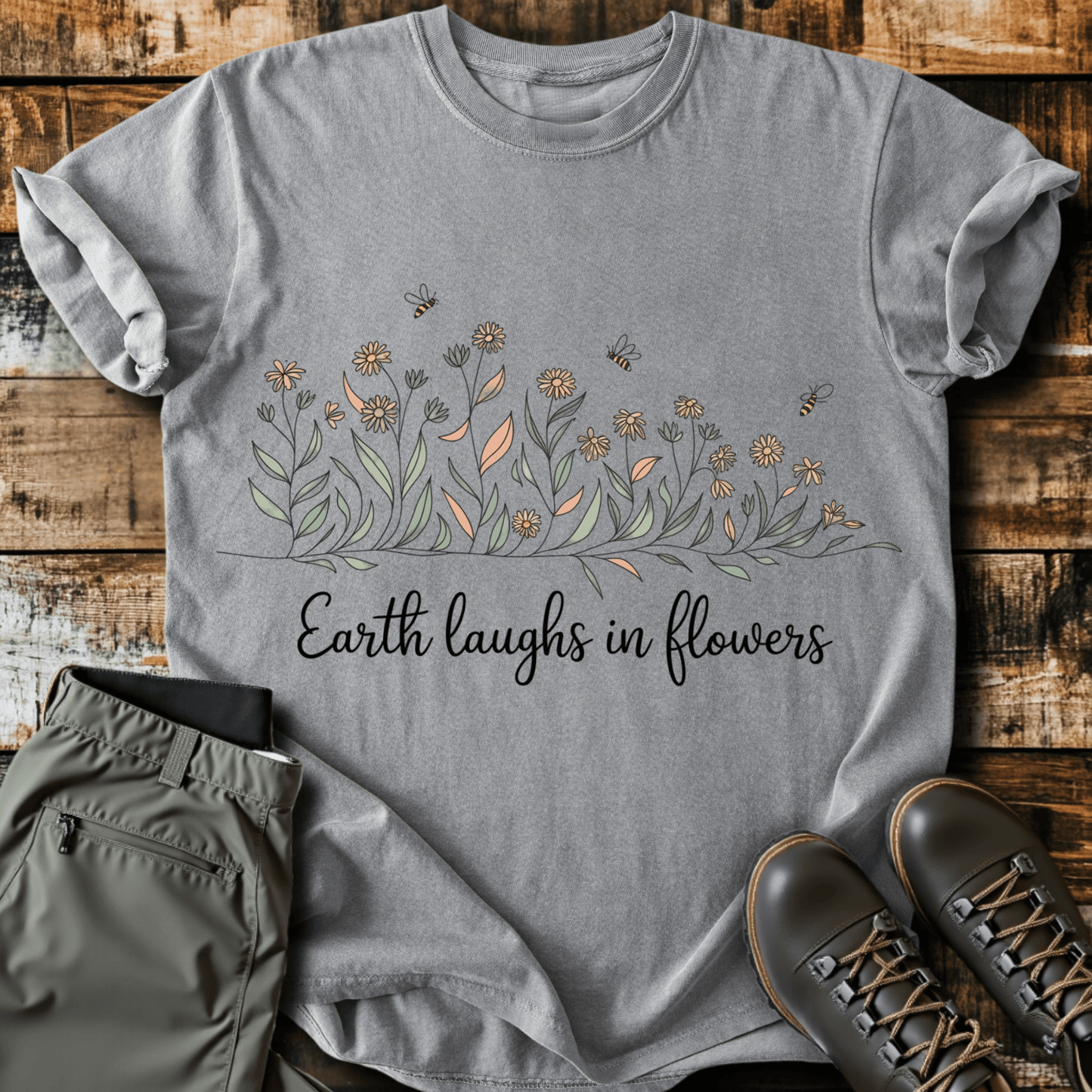 Earth Laughs In Flowers T-shirt
