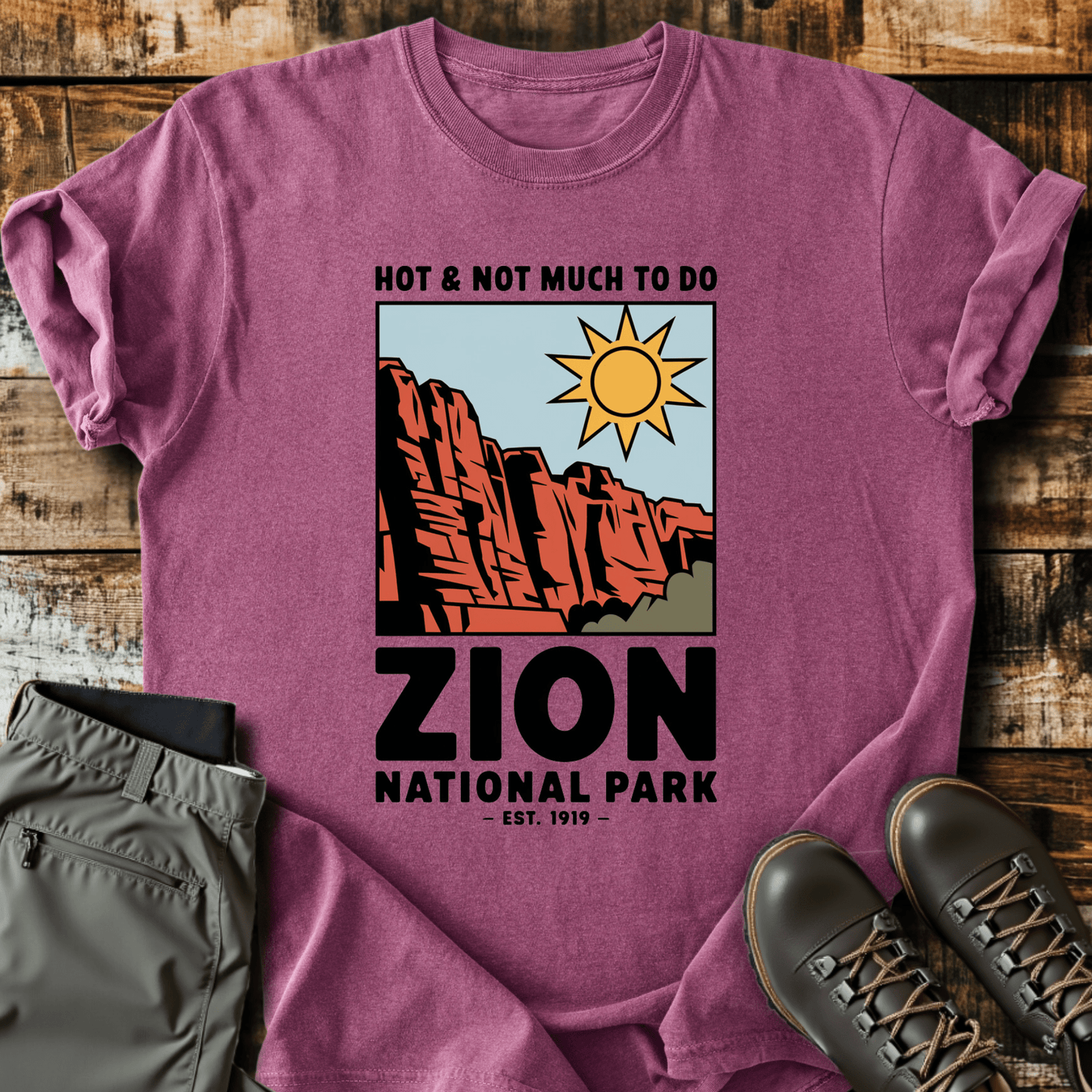 Hot & Not Much To Do T-shirt