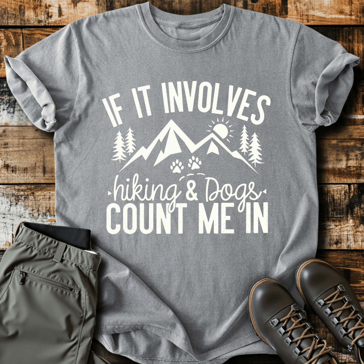 If It Involves Hiking And Dogs T-Shirt