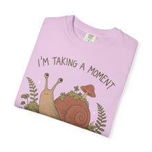 I'm Taking A Moment It Has Become A Habitat T-Shirt