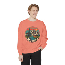 I Hate People Sweatshirt