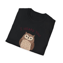 I Heard You I Just Disagree T-Shirt