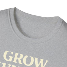 Grow Where You're Planted T-Shirt