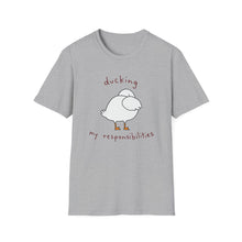 Ducking My Responsibilities T-Shirt