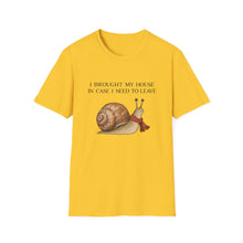 I Brought My House In Case I Need To Leave T-Shirt