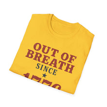Out Of Breath Since 1776 T-Shirt