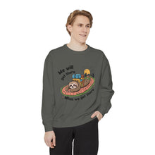 When We Get There Sweatshirt