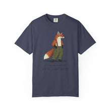 A Fox In Corduroy Has No Urgent Business T-Shirt