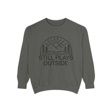 Still Plays Outside Sweatshirt