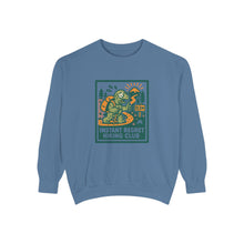 Instant Regret Sweatshirt