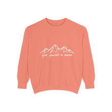 Give Yourself A Reason Sweatshirt