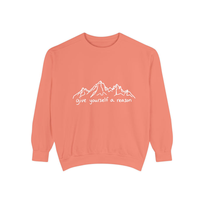 Give Yourself A Reason Sweatshirt