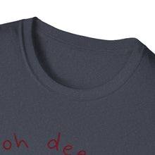 Oh Deer What Now T-Shirt