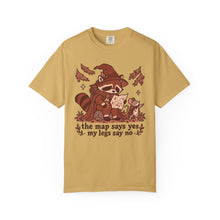 The Map Says Yes My Legs Say No T-Shirt