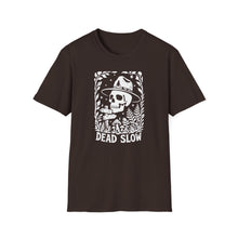 Dead Slow T-Shirt