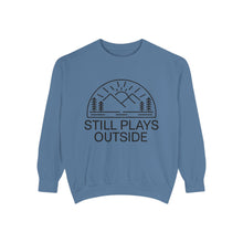 Still Plays Outside Sweatshirt