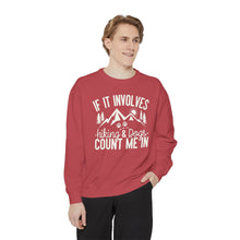 If It Involves Hiking And Dogs Sweatshirt