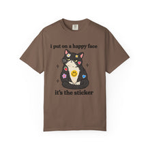 I Put On A Happy Face It's The Sticker T-Shirt