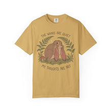The Woods Are Quiet My Thoughts Are Not T-Shirt