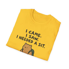 I Came. I Saw. I Needed A Sit. T-Shirt