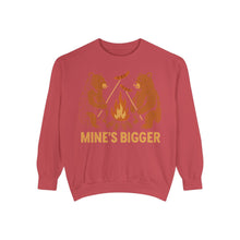 Mine's Bigger Sweatshirt