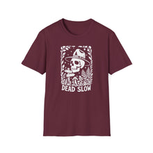 Dead Slow T-Shirt