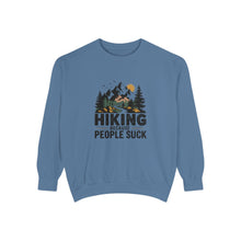 Hiking Because People Suck Sweatshirt