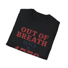Out Of Breath Since 1776 T-Shirt