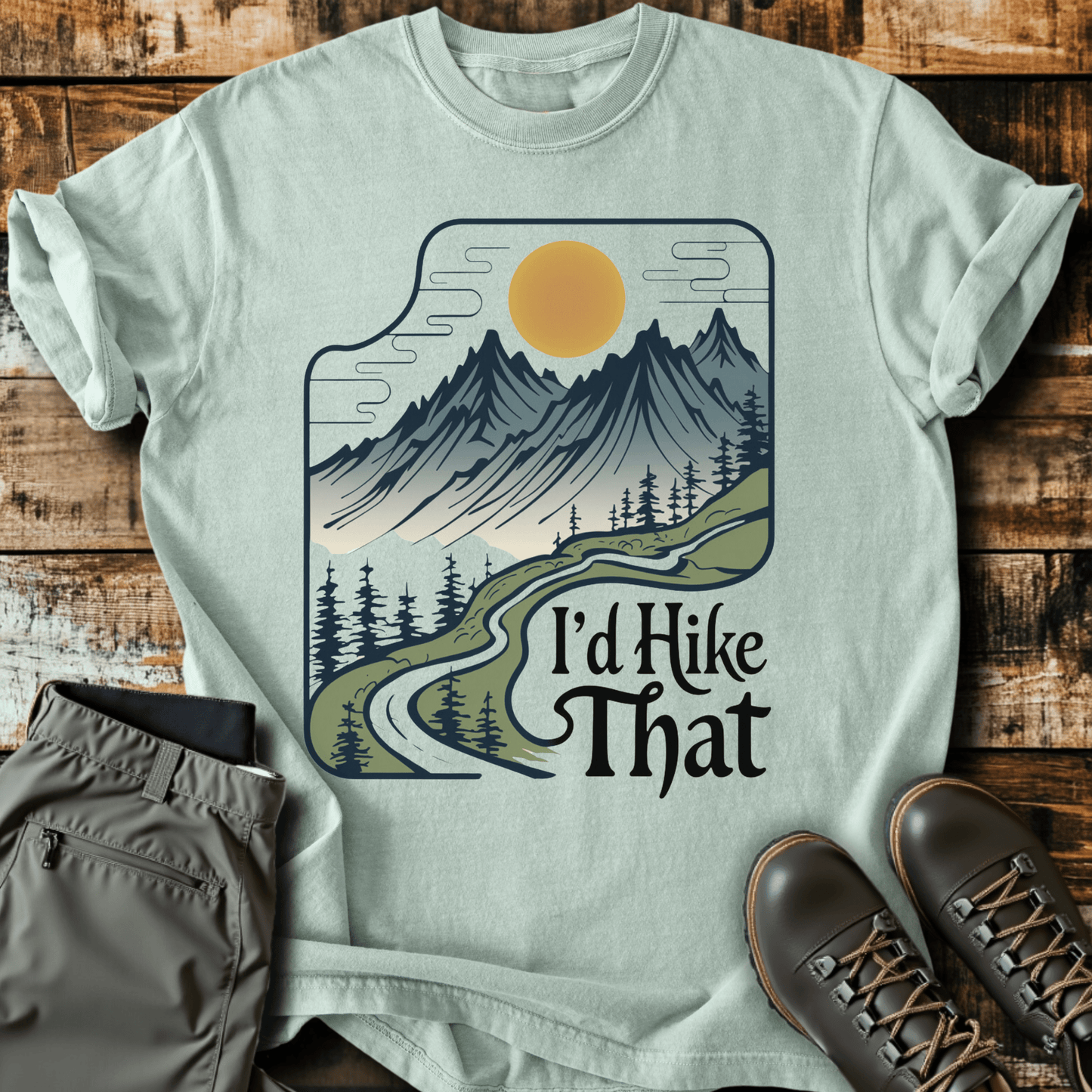 I'd Hike That T-shirt