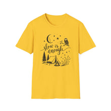 Slow Is Enough T-Shirt