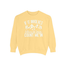 If It Involves Hiking And Dogs Sweatshirt