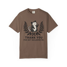 Thank You For Not Including Me T-Shirt
