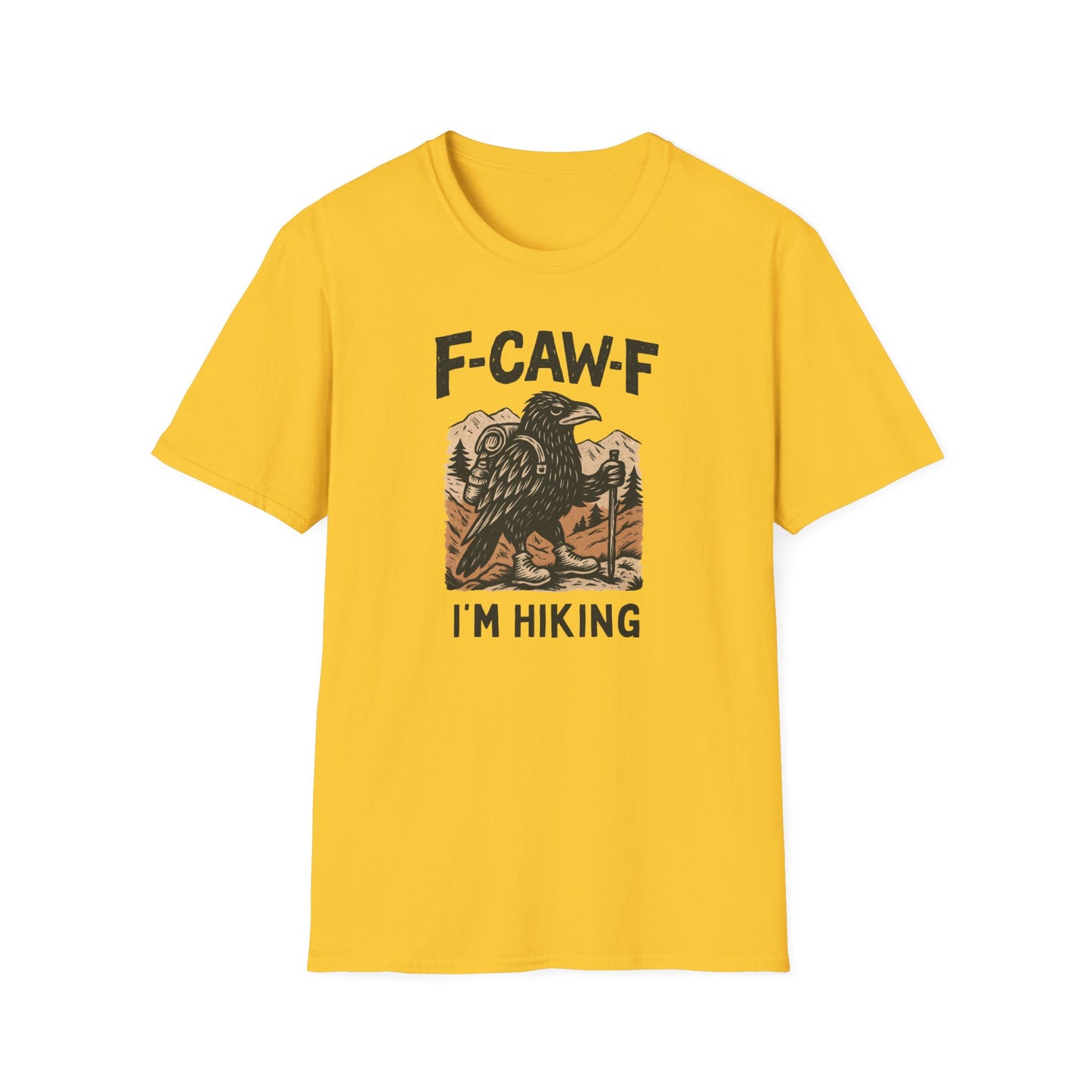 F-Caw-F I'm Hiking T-shirt