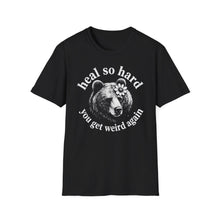 Heal So Hard T-Shirt