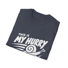 This Is My Hurry T-Shirt