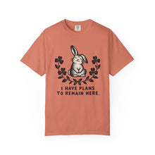 I Have Plans To Remain Here T-Shirt