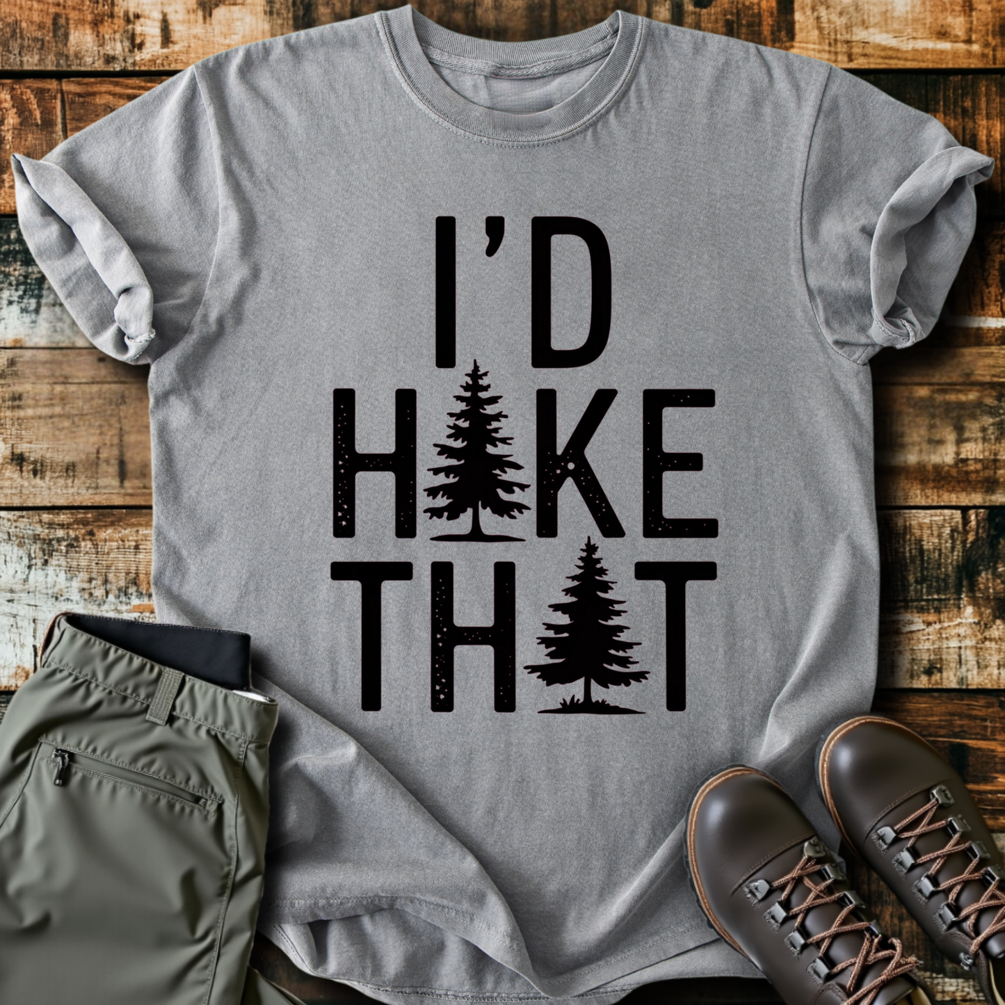 I'd Hike That T-shirt