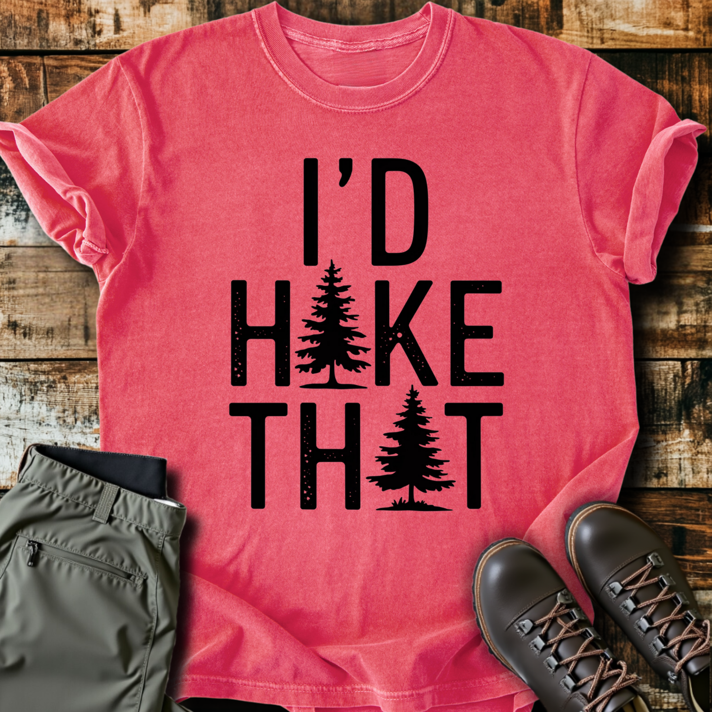 I'd Hike That T-shirt