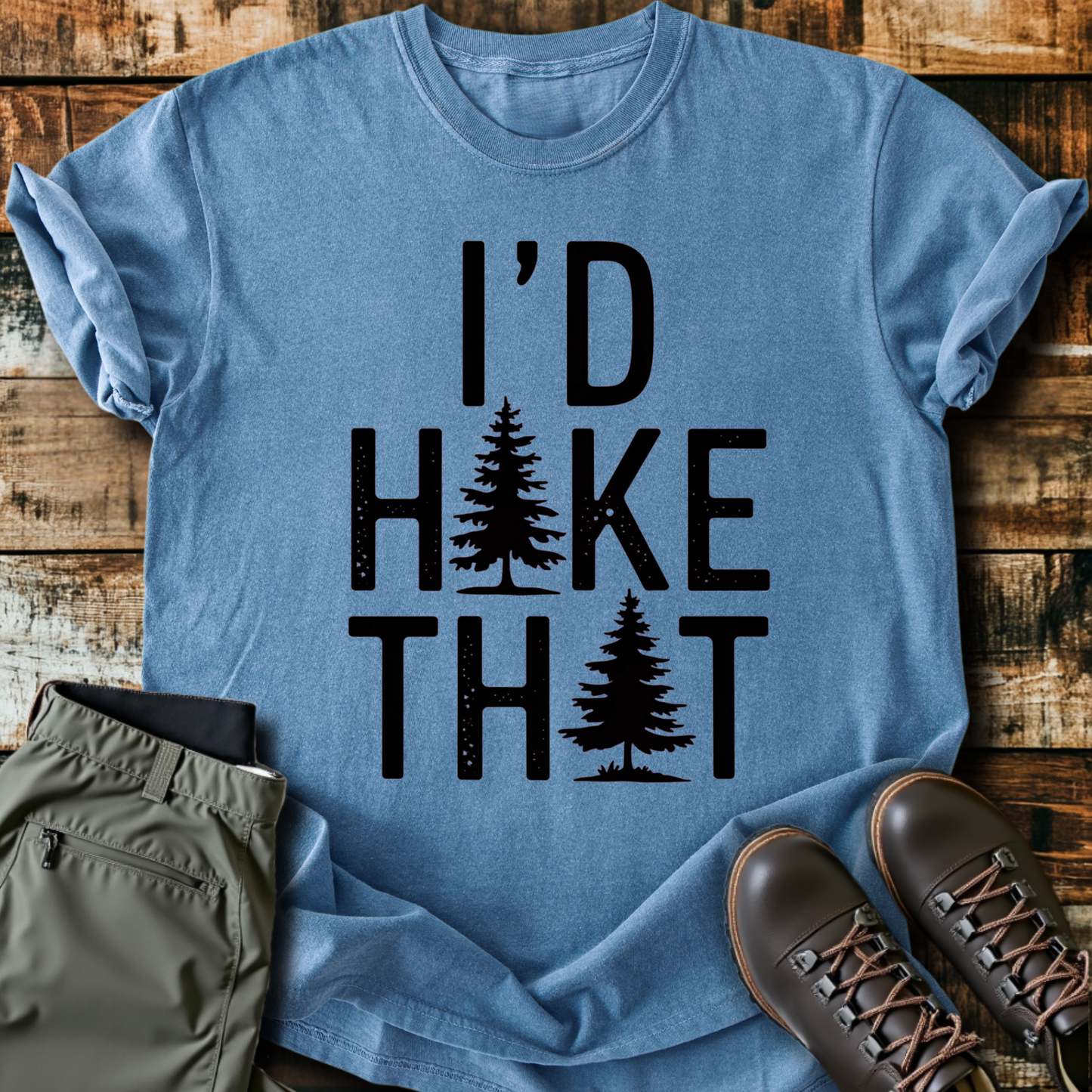 I'd Hike That T-shirt