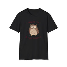 I Heard You I Just Disagree T-Shirt