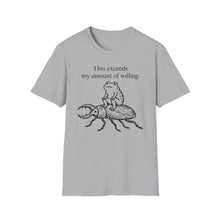 This Exceeds My Amount Of Willing T-Shirt