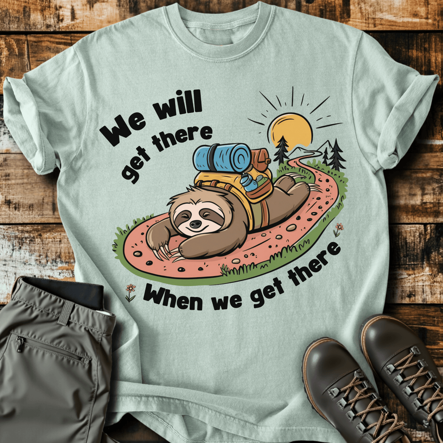 When We Get There T-shirt