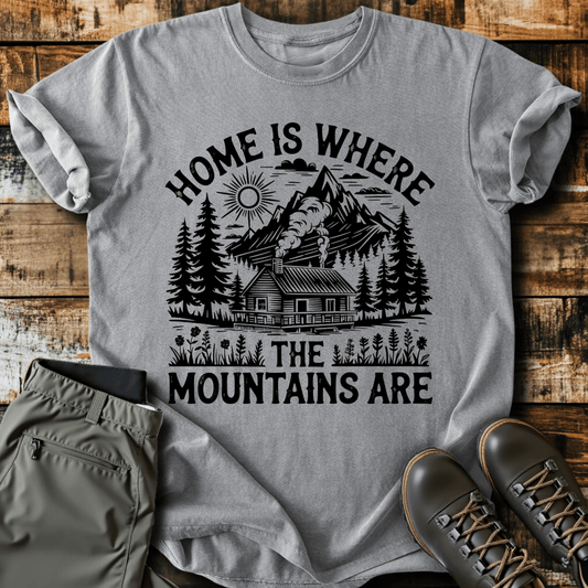 Mountains Are Home T-shirt