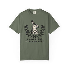 I Have Plans To Remain Here T-Shirt